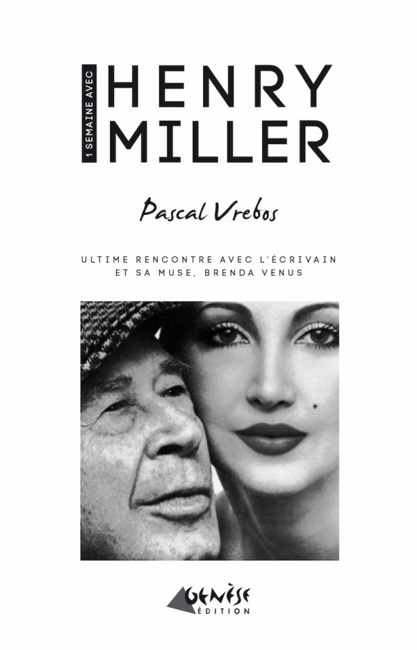 Ouvrage Pascal Vrebos Une semaine avec Henri Miller