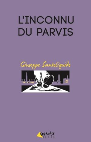 L inconnu du parvis Giuseppe Santoliquido