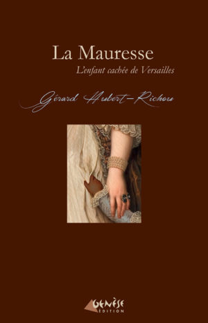 Roman historique La Mauresse de Gérard Hubert-Richou