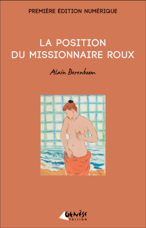 Livre La position du missionnaire roux de Alain Berenboom