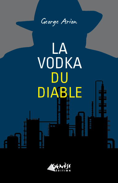 Livre La vodka du diable Georges Arion
