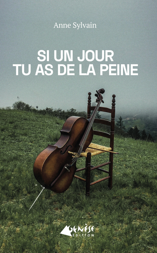 Si un jour tu as de la peine